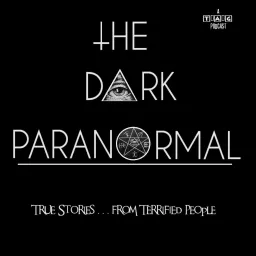 The Dark Paranormal Podcast artwork