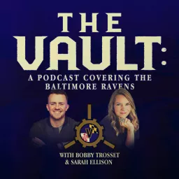 The Vault: A Podcast Covering the Baltimore Ravens artwork
