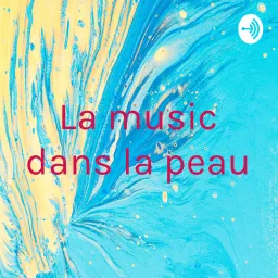 La music dans la peau