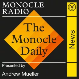 The Monocle Daily Podcast artwork