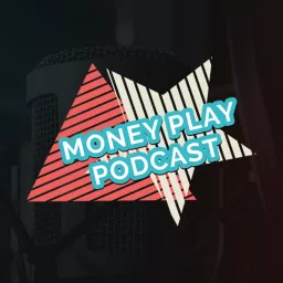 MoneyPlay Podcast