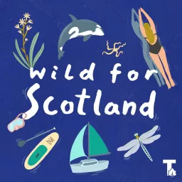 Wild for Scotland Podcast artwork