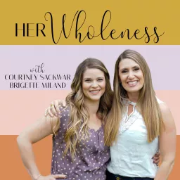 Her Wholeness Podcast artwork