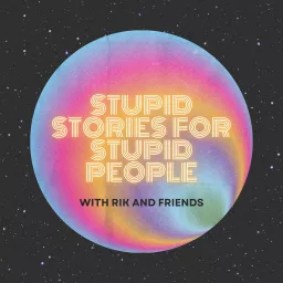 Stupid Stories for Stupid People