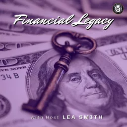 Financial Legacy Podcast artwork