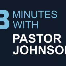 3 Minutes With Pastor Johnson Podcast artwork