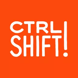 CTRL SHIFT! Podcast artwork