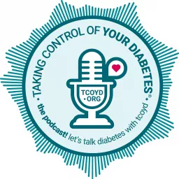 Taking Control Of Your Diabetes® - The Podcast! artwork