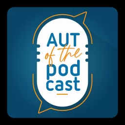 Aut of the Podcast