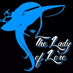 The Lady of Lore Podcast artwork