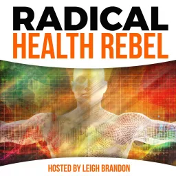 Radical Health Rebel Podcast artwork