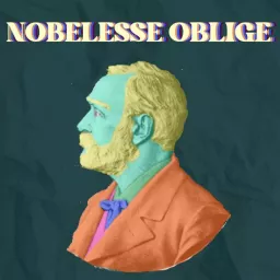 Nobelesse Oblige Podcast artwork