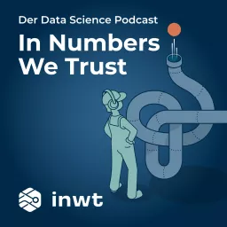 In Numbers We Trust - Der Data Science Podcast artwork