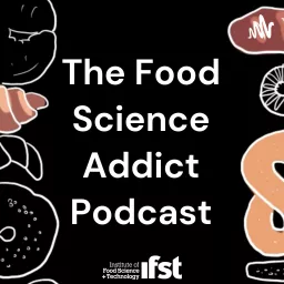 The Food Science Addict Podcast artwork