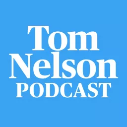 Tom Nelson Podcast artwork