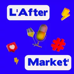 L’After Market’ ⚡️ le talk show du marketing digital Podcast artwork
