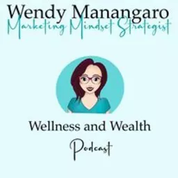 Wellness and Wealth Podcast artwork