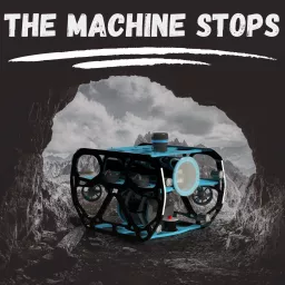 The Machine Stops Podcast artwork