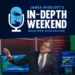 James Aydelott's In-Depth Weekend Weather Discussion