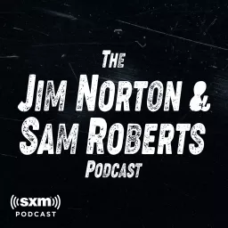 The Jim Norton & Sam Roberts Podcast artwork