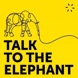 Talk to the Elephant Podcast artwork