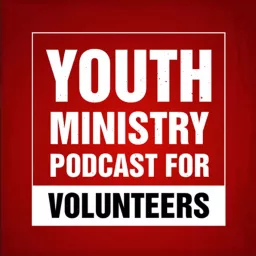 The Youth Ministry Podcast for Volunteers artwork