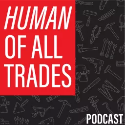 Human Of All Trades Podcast artwork