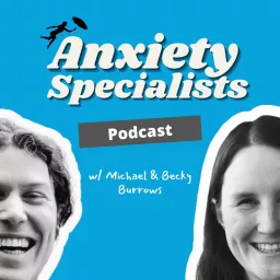 Anxiety Specialists Podcast artwork