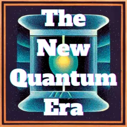 The New Quantum Era Podcast artwork