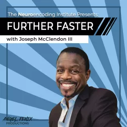 Further Faster with Joseph McClendon III Podcast artwork