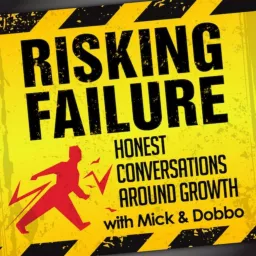 Risking Failure Podcast artwork