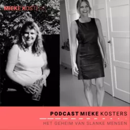 Mieke Kosters - Het geheim van slanke mensen Podcast artwork
