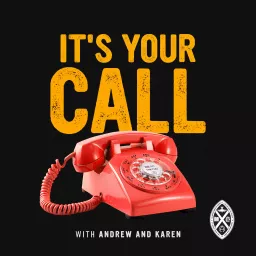 It's Your Call Podcast artwork
