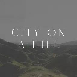 City on a Hill Podcast artwork