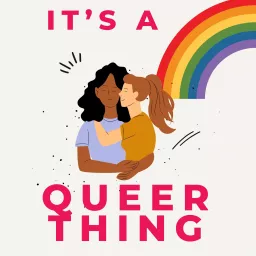 It's A Queer Thing Podcast artwork