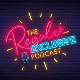 The Regular Exclusive Podcast