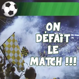 On Défait Le Match Podcast artwork