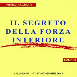 IL SEGRETO DELLA FORZA INTERIORE - Convegno di Scienza dello Spirito con Pietro Archiati