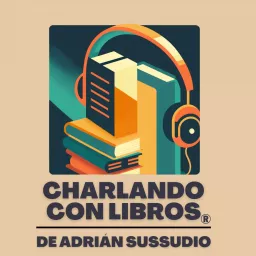 Charlando con libros - Adrián Sussudio