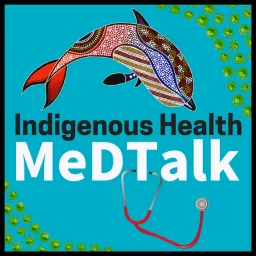 Indigenous Health MedTalk