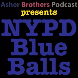 NYPD Blue Balls Podcast artwork