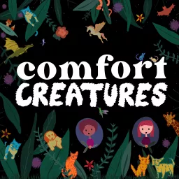 Comfort Creatures Podcast artwork