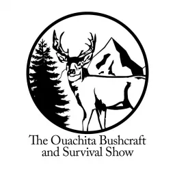 The Ouachita Bushcraft & Survival Show Podcast artwork