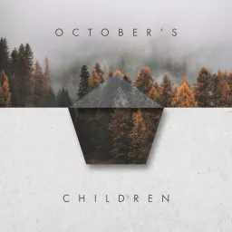 October's Children Podcast artwork
