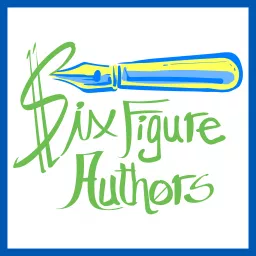 Six Figure Authors Podcast artwork