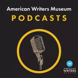 The American Writers Museum Podcasts