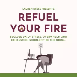 Refuel Your Fire Podcast artwork