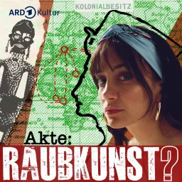 Akte: Raubkunst? Podcast artwork