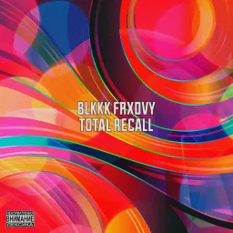 BLKKK FRXDVY: TOTAL RECALL (18+) Podcast artwork