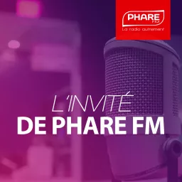 L’invité de PHARE FM Podcast artwork